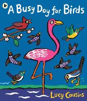 Book Cover for A Busy Day for Birds by Lucy Cousins