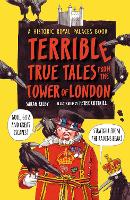 Book Cover for Terrible True Tales from the Tower of London by Sarah Kilby