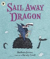 Book Cover for Sail Away Dragon by Barbara Joosse