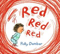 Book Cover for Red Red Red by Polly Dunbar