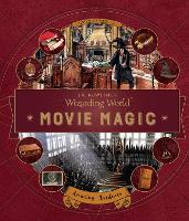 Book Cover for J. K. Rowling's Wizarding World: Movie Magic Volume Three: Amazing Artifacts by Bonnie Burton