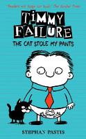Book Cover for Timmy Failure: The Cat Stole My Pants by Stephan Pastis
