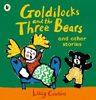 Book Cover for Goldilocks and the Three Bears and Other Stories by Lucy Cousins