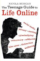 Book Cover for The Teenage Guide to Life Online by Nicola Morgan