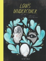 Book Cover for Louis Undercover by Fanny Britt