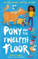 Book Cover for Pony on the Twelfth Floor by Polly Faber