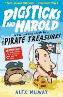 Book Cover for Pigsticks and Harold and the Pirate Treasure by Alex Milway