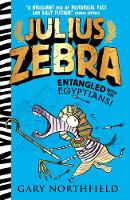 Book Cover for Julius Zebra: Entangled with the Egyptians! by Gary Northfield