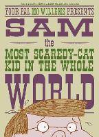 Book Cover for Sam, the Most Scaredy-cat Kid in the Whole World by Mo Willems