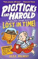 Book Cover for Pigsticks and Harold Lost in Time! by Alex Milway