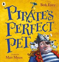 Book Cover for Pirate's Perfect Pet by Beth Ferry