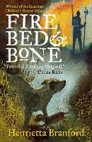 Book Cover for Fire, Bed and Bone by Henrietta Branford