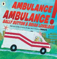 Book Cover for Ambulance, Ambulance! by Sally Sutton