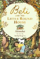 Book Cover for Beti and the Little Round House by Atinuke