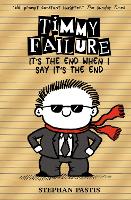 Book Cover for Timmy Failure: It's the End When I Say It's the End by Stephan Pastis