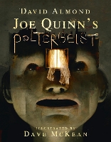 Book Cover for Joe Quinn's Poltergeist by David Almond