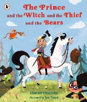 Book Cover for The Prince and the Witch and the Thief and the Bears by Alastair Chisholm
