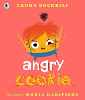 Book Cover for Angry Cookie by Laura Dockrill