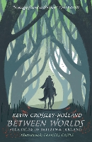 Book Cover for Between Worlds: Folktales of Britain & Ireland by Kevin Crossley-Holland