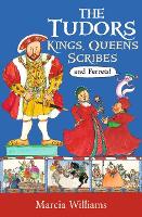 Book Cover for The Tudors: Kings, Queens, Scribes and Ferrets! by Marcia Williams