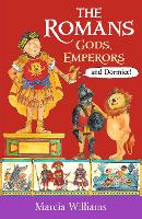 Book Cover for The Romans: Gods, Emperors and Dormice by Marcia Williams