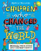 Book Cover for Children Who Changed the World by Marcia Williams