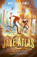 Book Cover for Jake Atlas and the Keys of the Apocalypse by Rob Lloyd Jones