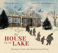 Book Cover for The House by the Lake: The Story of a Home and a Hundred Years of History by Thomas Harding