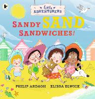 Book Cover for The Little Adventurers: Sandy Sand Sandwiches by Philip Ardagh