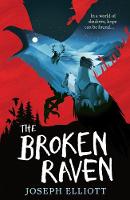 Book Cover for The Broken Raven (Shadow Skye, Book Two) by Joseph Elliott