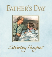Book Cover for Father's Day by Shirley Hughes