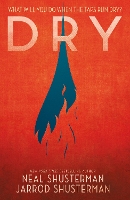 Book Cover for Dry by Neal Shusterman, Jarrod Shusterman