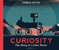 Book Cover for Curiosity The Story of a Mars Rover by Markus Motum