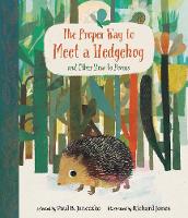 Book Cover for The Proper Way to Meet a Hedgehog and Other How-To Poems by Paul B. Janeczko