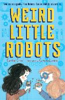 Book Cover for Weird Little Robots by Carolyn Crimi
