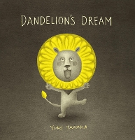 Book Cover for Dandelion's Dream by Yoko Tanaka