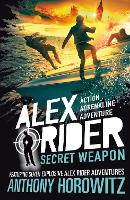 Book Cover for Alex Rider: Secret Weapon by Anthony Horowitz