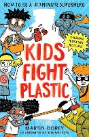 Book Cover for Kids Fight Plastic by Martin Dorey