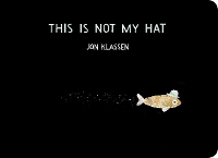 Book Cover for This Is Not My Hat by Jon Klassen