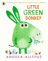 Book Cover for Little Green Donkey by Anuska Allepuz