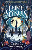 Book Cover for The Chime Seekers by Ross Montgomery