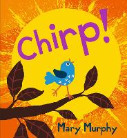 Book Cover for Chirp by Mary Murphy