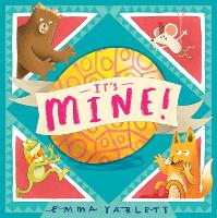 Book Cover for It's Mine! by Emma Yarlett