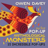 Book Cover for My First Pop-Up Mythological Monsters by Owen Davey