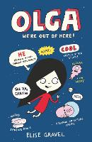 Book Cover for Olga: We're Out of Here! by Elise Gravel