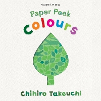 Book Cover for Paper Peek: Colours by Chihiro Takeuchi