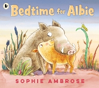 Book Cover for Bedtime for Albie by Sophie Ambrose