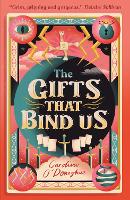 Book Cover for The Gifts That Bind Us by Caroline O'Donoghue, Helen Crawford-White