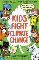 Book Cover for Kids Fight Climate Change: Act now to be a #2minutesuperhero by Martin Dorey