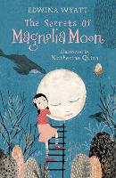 Book Cover for The Secrets of Magnolia Moon by Edwina Wyatt